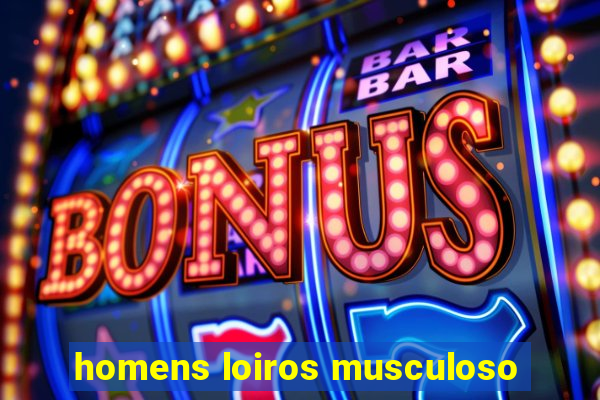 homens loiros musculoso